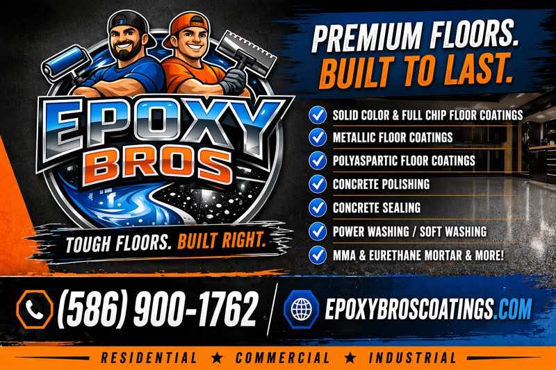 Epoxy Bros Coatings premium floor services: solid color and full chip floor coatings, metallic floor coatings, polyaspartic floor coatings, concrete polishing, concrete sealing, power washing and soft washing, MMA and eurethane mortar. Residential, commercial, and industrial. Call 586-900-1762. epoxybroscoatings.com. Tough Floors. Built Right.